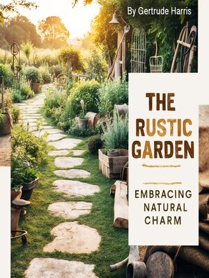 cover image of The Rustic Garden